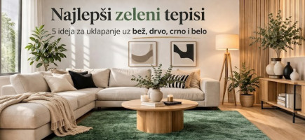 Najlepši zeleni tepisi - 5 ideja za uklapanje uz bež, drvo, crno i belo